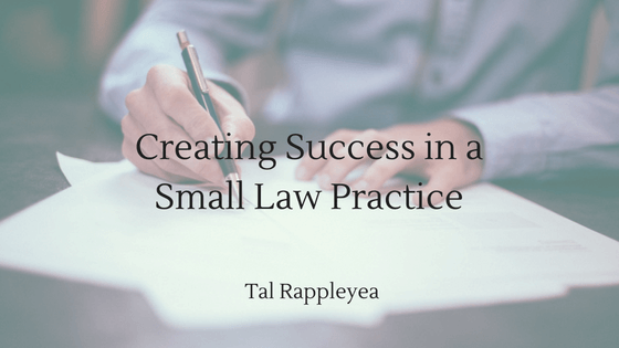 Creating Success in a Small Law Practice