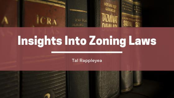 Insights Into Zoning Laws- Tal Rappleyea