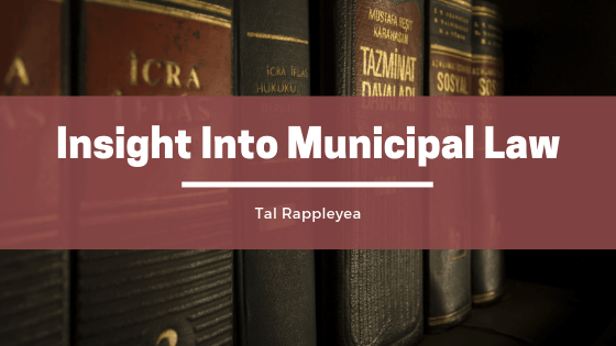 Insight into Municipal Law- Tal Rappleyea